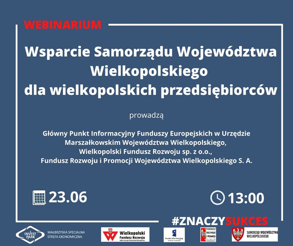 Webinarium - Wsparcie Samorządu Województwa Wielkopolskiego dla wielkopolskich przedsiębiorców